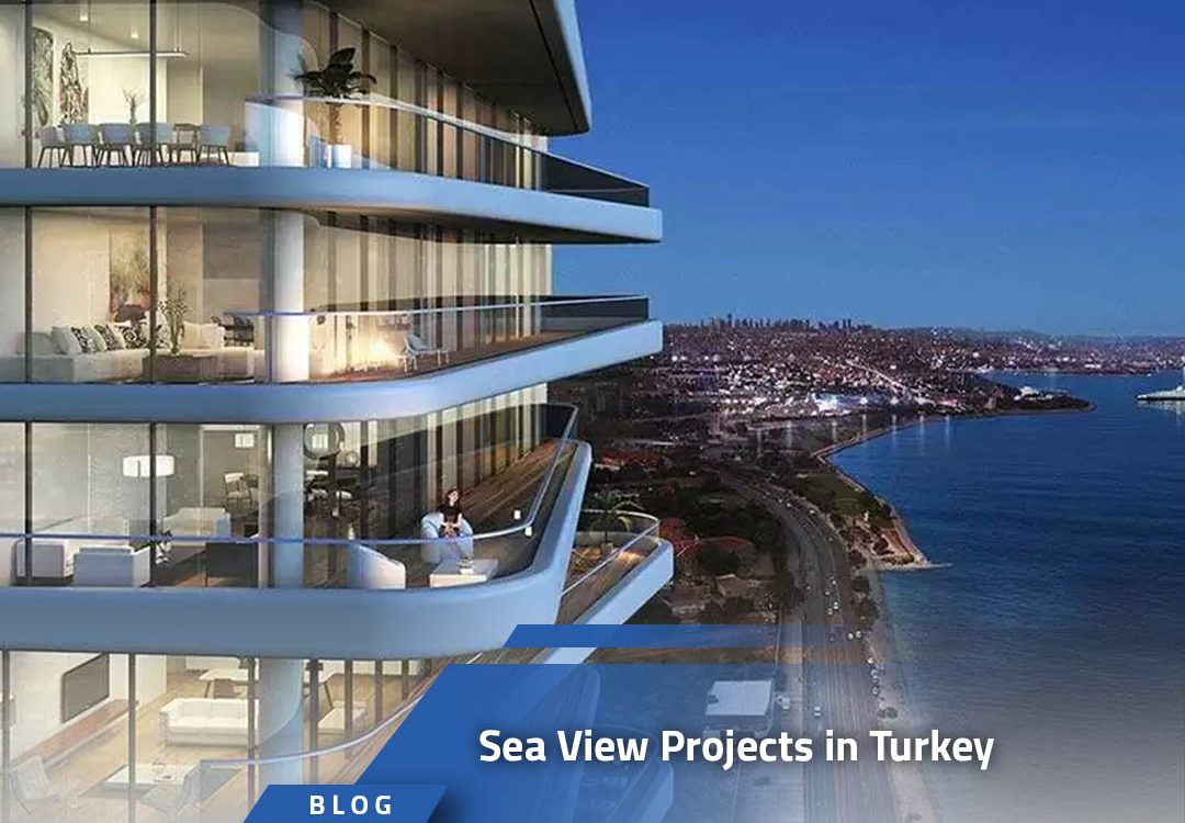 Sea View Projects in Turkey