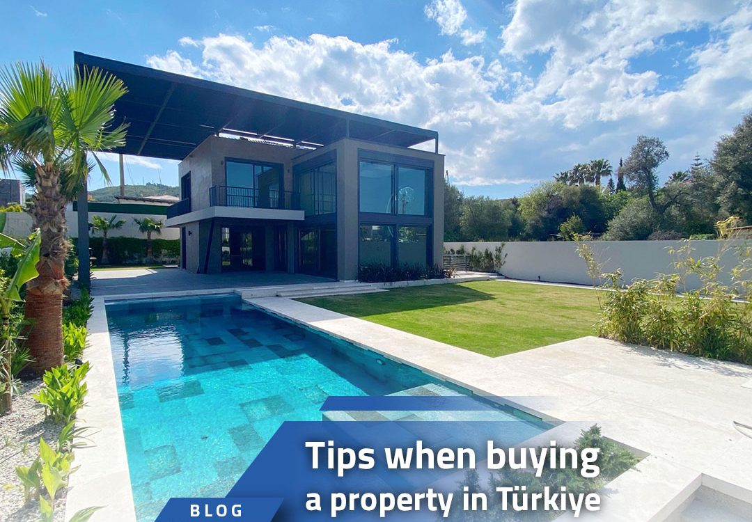 Tips when buying a property in Türkiye