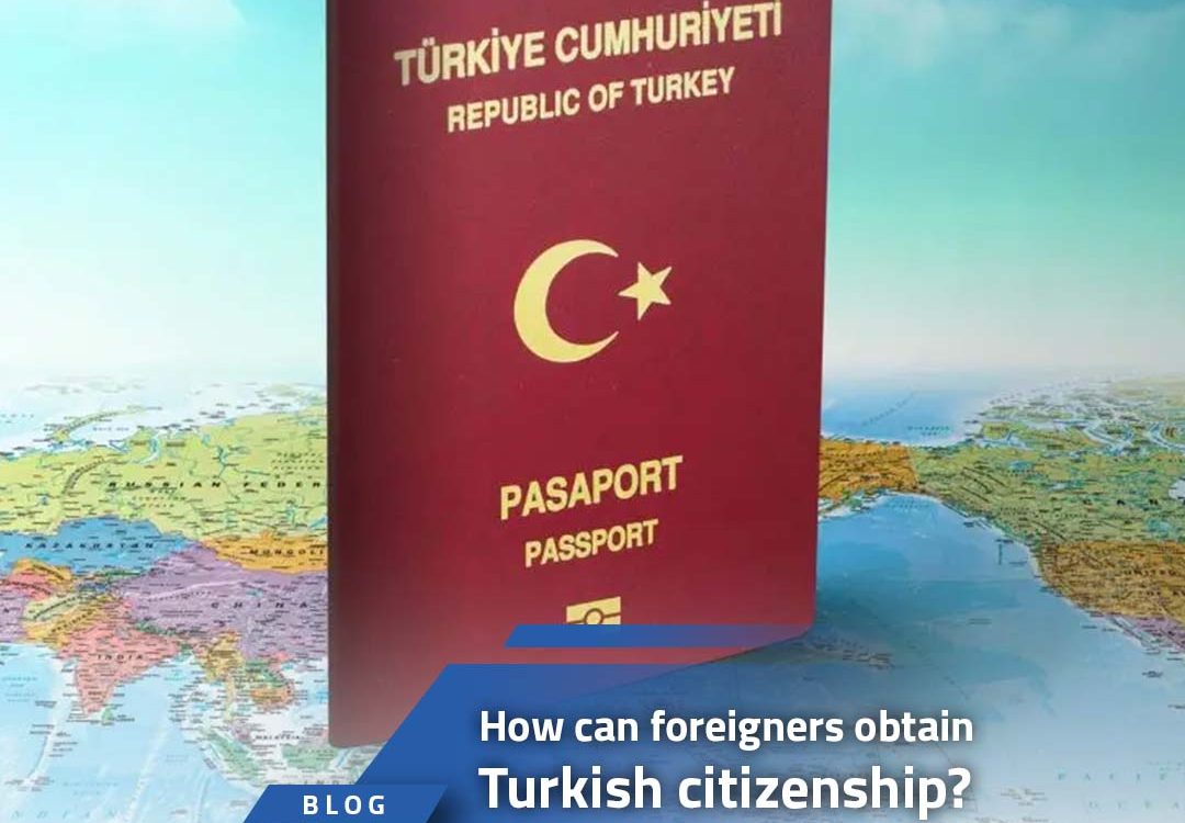How can foreigners obtain Turkish citizenship?